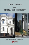 TOXIC THESES on CINEMA AND IDEOLOGY