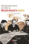Milli Mücadele Dönemi Dış Etkiler ve  Mustafa Kemal’in Tepkisi