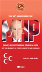 THE 50th ANNIVERSARY OF MHP (NMP) IN THE TURKISH POLITICAL LIFE (BY THE HIGHLIGHTS OF EVENTS, CONCEPTS AND SYMBOLS)