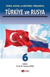 Siyasi, Sosyal ve Kültürel Yönleriyle Türkiye ve Rusya  6