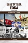 KIBRIS’TA TERÖR; EOKA 1955-1956
