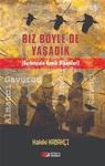 BİZ BÖYLE DE YAŞADIK (Gurbetçinin Komik Hikâyeleri)