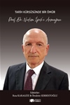 TARİH KÜRSÜSÜNDE BİR ÖMÜR  PROF. DR. NEDİM İPEK’E ARMAĞAN