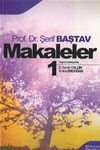 Prof. Dr. Şerif BAŞTAV - MAKALELER 1