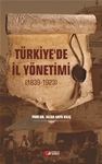 TÜRKİYE’DE İL YÖNETİMİ  (1839-1923)