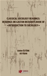 CLASSICAL SOCIOLOGY READINGS: READINGS ON GASTON RICHARD’S BOOK OF «INTRODUCTION TO SOCIOLOGY»