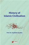 History of Islamic Civilisation HISTORY OF ISLAMIC CIVILISATION
